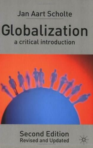 Globalization, Second Edition (A Critical Introduction) by Jan Aart Scholte, 9780333977026