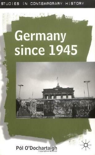 Germany Since 1945 by Pól O'Dochartaigh, 9780333964729