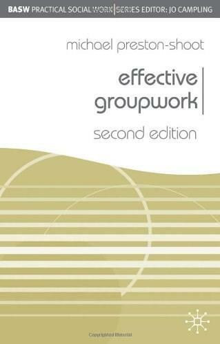 Effective Groupwork (Second Edition) by Michael Preston-Shoot, 9781403905529