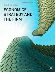 Economics, Strategy and the Firm by Paul Cashian, 9780333992975