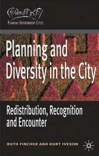 Planning for Diversity (Redistribution, Recognition and Encounter) by Ruth Fincher, Kurt Iveson, 9781403938107