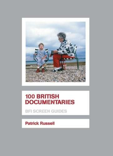 100 British Documentaries by Patrick Russell, 9781844571949