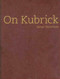 On Kubrick - 9781844571437 by James Naremore, 9781844571437
