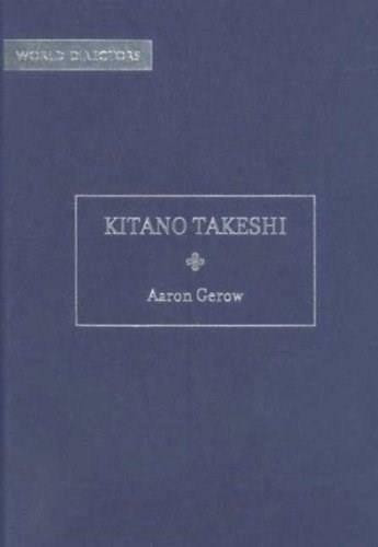 Kitano Takeshi by Aaron Gerow, 9781844571659
