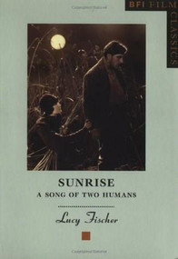 Sunrise: A Song of Two Humans by Lucy Fischer, 9780851706689