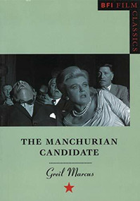 The Manchurian Candidate by Greil Marcus, 9780851709314