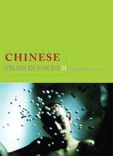 Chinese Films in Focus II by Chris Berry, 9781844572373