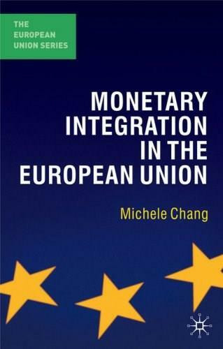 Monetary Integration in the European Union by Michele Chang, 9780230542853