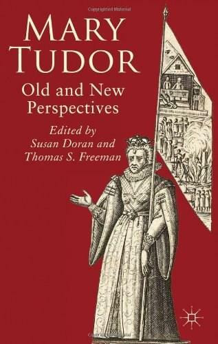 Mary Tudor (Old and New Perspectives) by Susan Doran, Thomas S. Freeman, 9780230004634