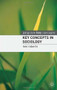 Key Concepts in Sociology by Ken Roberts, 9780230211407
