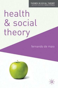 Health and Social Theory by Fernando De Maio, 9780230517417