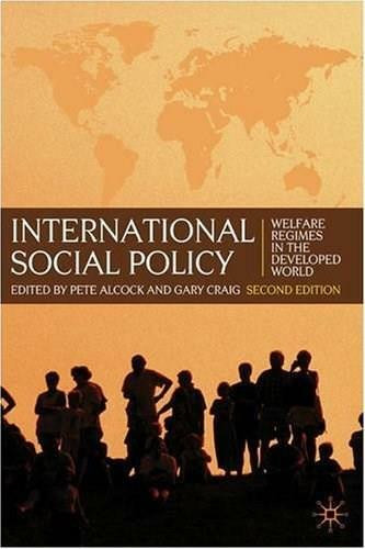 International Social Policy (Welfare Regimes in the Developed World 2nd Edition) by Pete Alcock, Gary Craig, 9780230573192