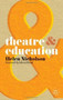 Theatre and Education by Helen Nicholson, 9780230218574