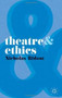 Theatre and Ethics by Nicholas Ridout, 9780230210271