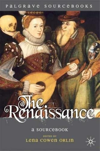 The Renaissance (A Sourcebook) by Lena Cowen Orlin, 9780230001756