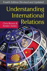 Understanding International Relations by Chris Brown, Kirsten Ainley, 9780230213111