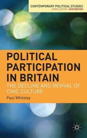 Political Participation in Britain (The Decline and Revival of Civic Culture) - 9781403942654 by Paul Whiteley, Patrick Seyd, 9781403942654