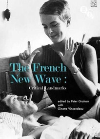 The French New Wave (Critical Landmarks) by Ginette Vincendeau, Peter Graham, 9781844572830