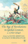 The Age of Revolutions in Global Context, c. 1760-1840 by David Armitage, Sanjay Subrahmanyam, 9780230580473