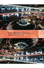 Arab Television Industries - 9781844573035 by Marwan M. Kraidy, Joe F. Khalil, 9781844573035