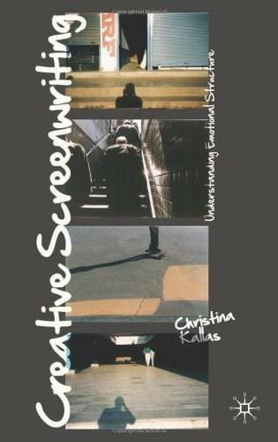 Creative Screenwriting (Understanding Emotional Structure) - 9780230221413 by Christina Kallas, 9780230221413