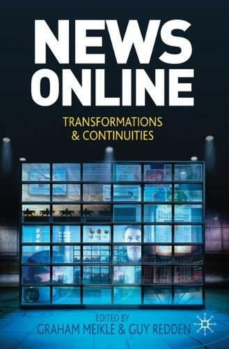 News Online (Transformations and Continuities) by Graham Meikle, Guy Redden, 9780230233454
