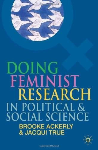 Doing Feminist Research in Political and Social Science by Brooke Ackerly, Jacqui True, 9780230507777