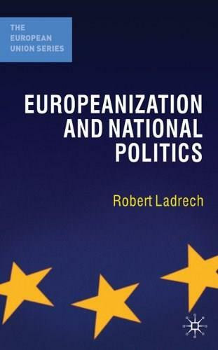 Europeanization and National Politics - 9781403918741 by Robert Ladrech, 9781403918741
