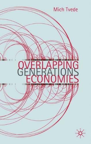 Overlapping Generations Economies by Mich Tvede, 9780230243347