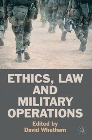 Ethics, Law and Military Operations - 9780230221703 by David Whetham, 9780230221703