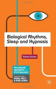 Biological Rhythms, Sleep and Hypnosis by Simon Green, 9780230252653