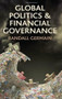 Global Politics and Financial Governance by Randall D. Germain, 9780230278431