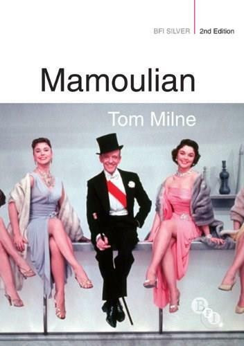 Mamoulian - 9781844573530 by Tom Milne, Geoff Andrew, 9781844573530