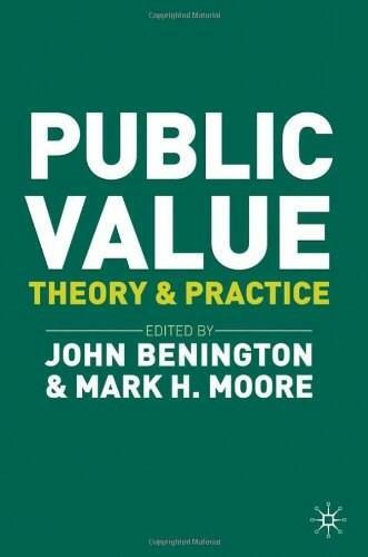 Public Value (Theory and Practice) - 9780230249042 by John Benington, Mark H Moore, 9780230249042