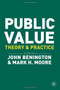 Public Value (Theory and Practice) - 9780230249042 by John Benington, Mark H Moore, 9780230249042