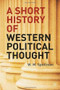 A Short History of Western Political Thought by W.M. Spellman, 9780230545595