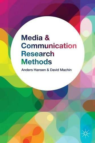 Media and Communication Research Methods (An Introduction) - 9780230000070 by Anders Hansen, David Machin, 9780230000070