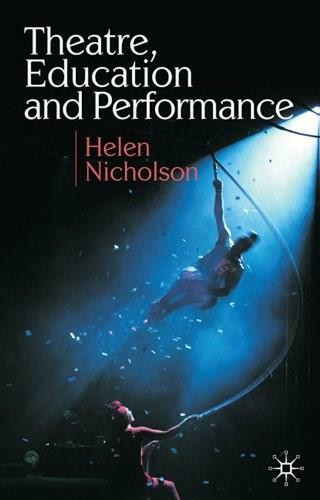 Theatre, Education and Performance - 9780230574229 by Helen Nicholson, 9780230574229