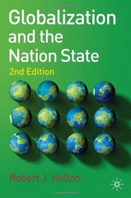Globalization and the Nation State (2nd Edition) by Robert J. Holton, 9780230274563