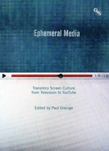 Ephemeral Media (Transitory Screen Culture from Television to YouTube) - 9781844574353 by Paul Grainge, 9781844574353