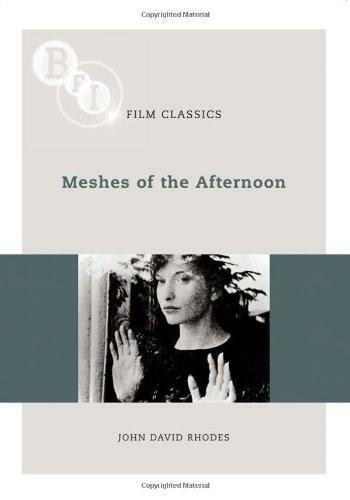 Meshes of the Afternoon by John David Rhodes, 9781844573776