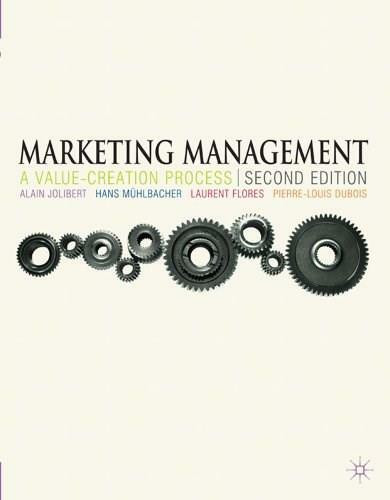Marketing Management (A Value-Creation Process) by Alain Jolibert, Pierre-Louis Dubois, Hans Mühlbacher, Laurent Flores, 9780230240957