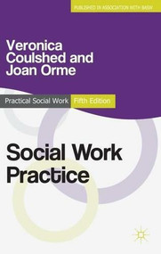 Social Work Practice by Veronica Coulshed, Joan Orme, 9780230300743