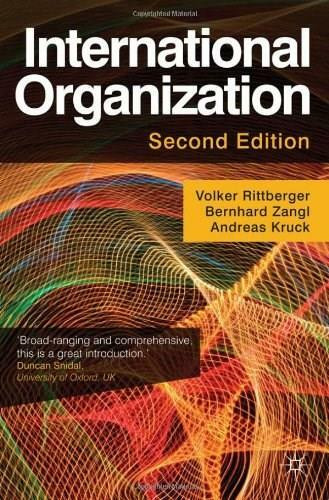 International Organization by Volker Rittberger, Bernhard Zangl, Andreas Kruck, 9780230291881