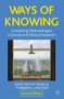 Ways of Knowing (Competing Methodologies in Social and Political Research) - 9780230360686 by Jonathon Moses, Torbjørn Knutsen, 9780230360686