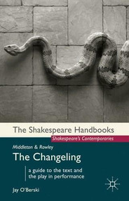 Middleton and Rowley: The Changeling by Jay O'Berski, 9780230246065