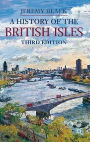 A History of the British Isles - 9780230362055 by Jeremy Black, 9780230362055