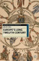 Europe's Long Twelfth Century (Order, Anxiety and Adaptation, 1095-1229) by John D. Cotts, 9780230237858
