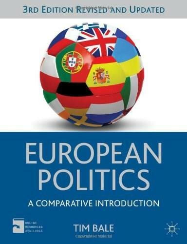 European Politics (A Comparative Introduction) by Tim Bale, 9780230362949