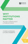 Why Institutions Matter (The New Institutionalism in Political Science) by Vivien Lowndes, Mark Roberts, 9780333929544